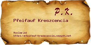 Pfeifauf Kreszcencia névjegykártya